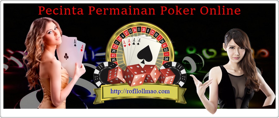 Pecinta Permainan Poker Online