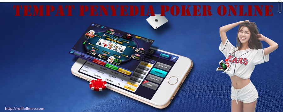 tempat penyedia poker online
